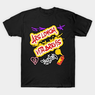 Graffiti art: Ars longa vita brevis T-Shirt